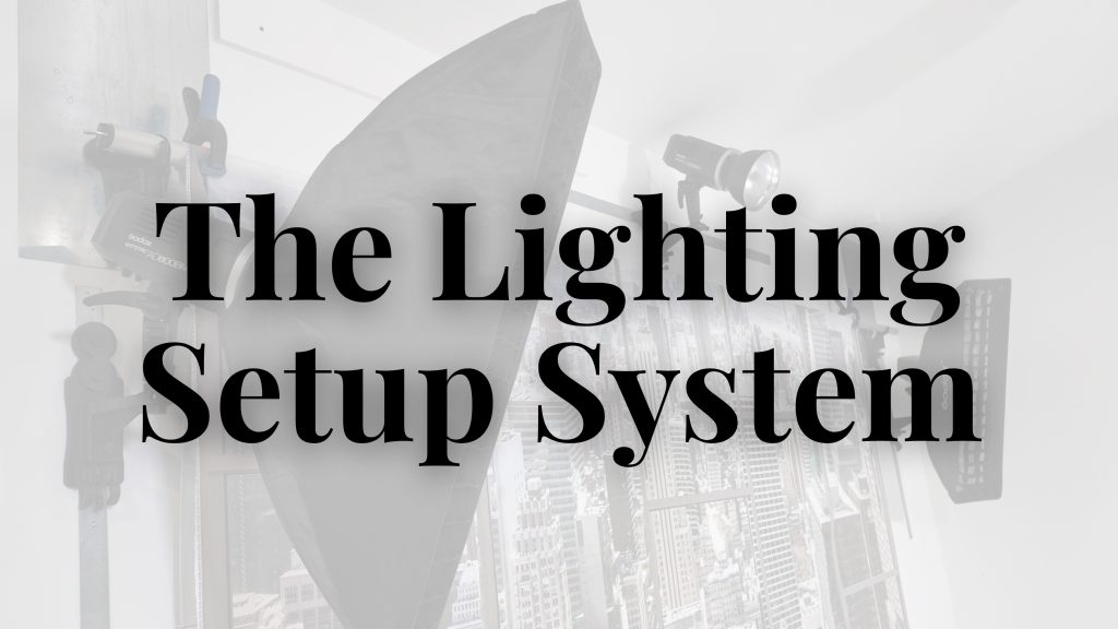 The lighting setup system